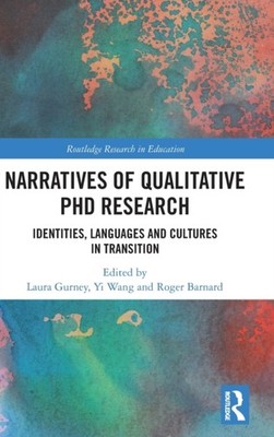 Gurney - Narratives of Qualitative PhD Research  Identities Languages - X555z