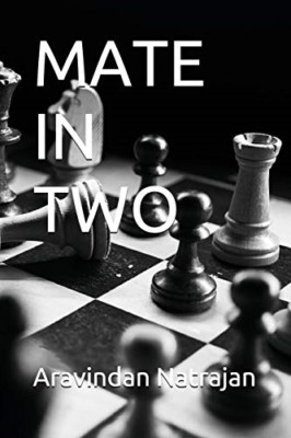 Mate in Two - Paperback NEW Natrajan, Aravi 30/07/2018