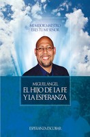 Mi Mejor Maestro Eres Tú, Mi SeñOr El Hijo De La Fe Y La Esperanza Escobar Buch