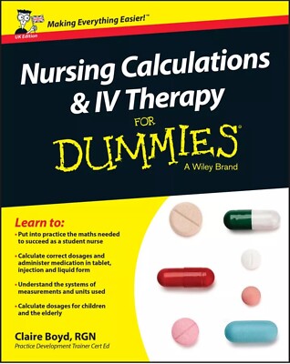 Nursing Calculations And IV therapy For Dummies