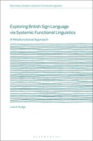 Exploring British Sign Language Via Systemic Functional Linguistics Rudge Buch