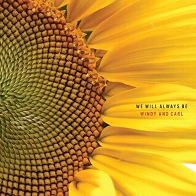 Windy & Carl - We Will Always Be - Windy & Carl CD F0VG The Cheap Fast Free Post