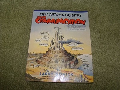 The Cartoon Guide to (Non) Communicat..., Gonick, Larry