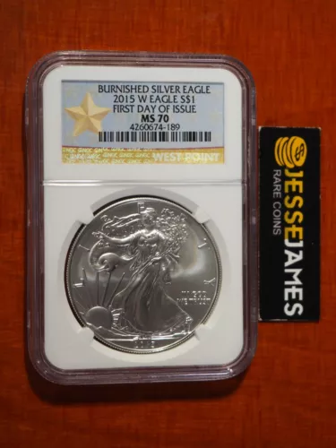 2015 W BURNISHED SILVER EAGLE NGC MS70 FIRST DAY OF ISSUE FDI GOLD STAR LABEL