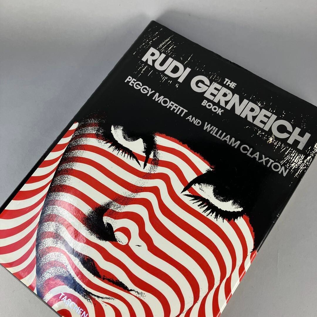 THE RUDI GERNREICH BOOK Peggy Moffitt and Williams Claxton THE RUDI GERNREICH BOOK Peggy Moffitt and Williams Claxton