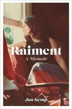 Raiment: A memoir by Jan Kemp [Hardback]