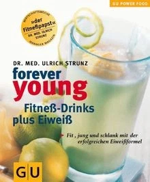 Forever Young Fitneß-Drinks plus Eiweiß von Ulrich ... | Buch | Zustand sehr gut - Bild 1 von 2