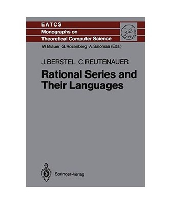 Rational Series and their Languages, Berstel, Jean /Reutenauer, Christophe