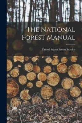 United States Forest Service The National Forest Manual (Paperback) (UK IMPORT)