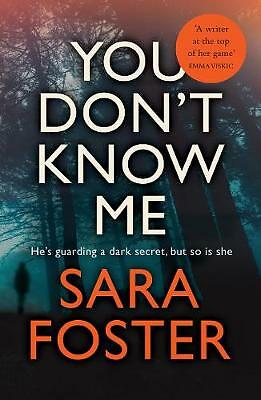 Sara Foster - You Don't Know Me  *NEW* + FREE P&P