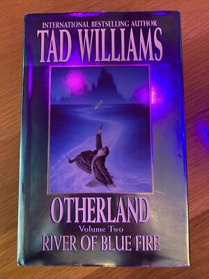 Otherland Vol. 2 River Of Blue Fire by Tad Williams Hardcover 1998 Orbit