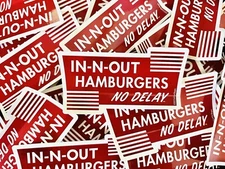 In N Out Burger Bumper Sticker California In-N-Out No Delay USA In And Out CA