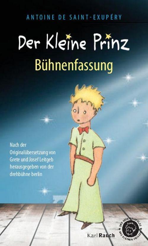 Thumbnail - Der Kleine Prinz. Bühnenfassung, Grete Leitgeb