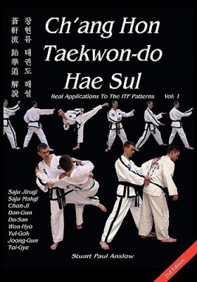 Ch'ang Hon Taekwon-do Hae Sul - Echte Anwendungen auf die ITF-Muster [gebunden]