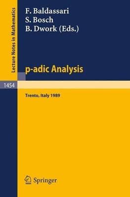p-adic Analysis: Proceedings of the International Conference held in Trento, Ita