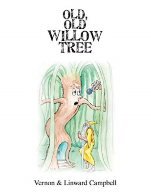 Old, Old Willow Tree -  NEW Linward Campbel 2019