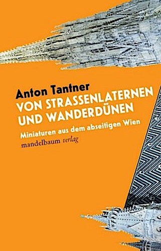 Von Straßenlaternen Und Wanderdünen Anton Tantner