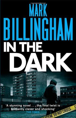 In The Dark-Mark Billingham, 9780751539936