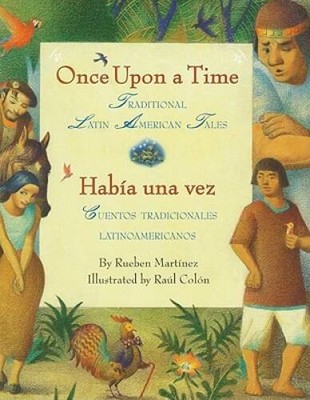 Once Upon a Time/Habia una vez: Traditional Latin American Tales/ Cuentos - GOOD
