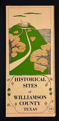 1980s Williamson County Texas Historical Sites Guide Map TX VTG Travel Brochure