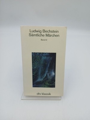 Sämtliche Märchen Band 2 Bechstein, Ludwig: