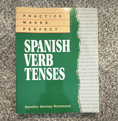 Practice Makes Perfect Spanish Verb Tenses Workbook PB Intermediate Richmond
