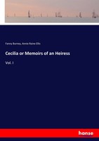 Fanny Burney (U. A.) | Cecilia Or Memoirs Of An Heiress | Taschenbuch | Englisch