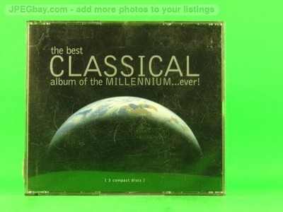 VARIOUS ARTISTS THE BEST CLASSICAL ALBUM OF THE MILLENNIUM EVER (3 x CD) (Z110) 