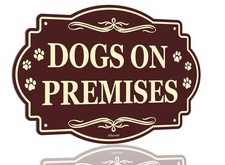 10 x 7 Dog on Premises Sign Reflective Sturdy Rust-Free Aluminum Weatherp
