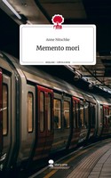 Anne Nitschke | Memento Mori. Life Is A Story - Story.One | Buch | Deutsch