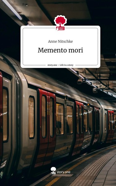 Anne Nitschke | Memento Mori. Life Is A Story - Story.One | Buch | Deutsch-image