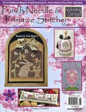 PUNCH NEEDLE PRIMITIVE STITCHER MAG. -"SPRING 2026 ISSUE" 3 issues contact