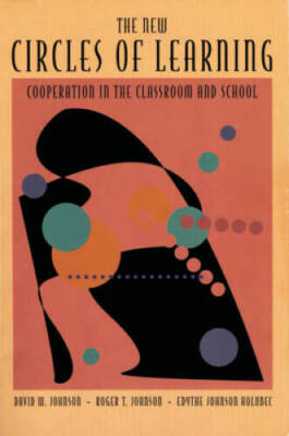 The New Circles of Learning: Cooperation in the Classroom and School - GOOD