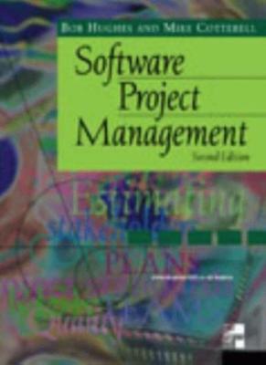 Software Project Management,Robert Hughes, Michael Cotterell