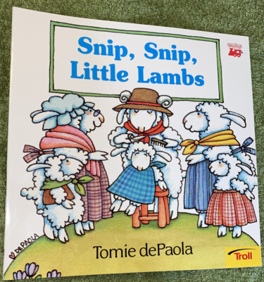 Snip, Snip, Little Lambs by Tomie dePaola (PB, 1997)
