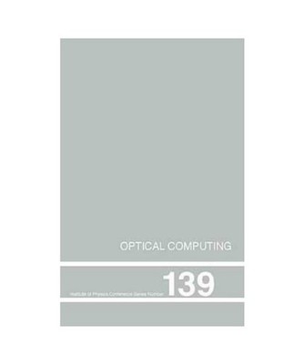 Optical Computing: Proceedings of International Conference, Heriot-Watt Universi