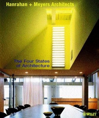 The Four States of Architecture Paperback Hanrahan + Meyers Archi