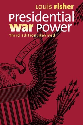 PRESIDENTIAL WAR POWER BY Louis Fisher PAPERBACK **NEW**