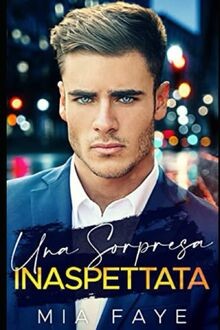 Una Sorpresa Inaspettata von Faye, Mia | Buch | Zustand sehr gut