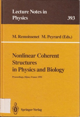Nonlinear Coherent Structures in Physics and Biology: Proceedings