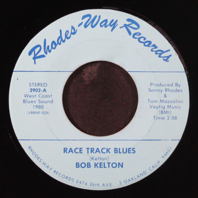 BOB KELTON: Race Track Blues / Granpa Said RHODES WAY 7'' Single 45 UPM