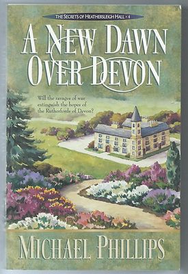 A New Dawn over Devon Vol. 4 by Michael R. Phillips (2001, Paperback)