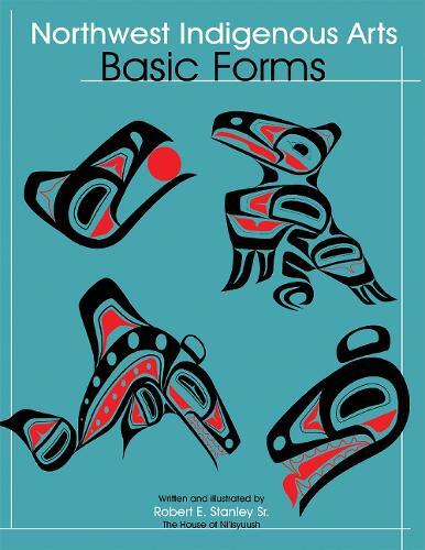 Thumbnail - Robert E. Stanley Northwest Indigenous Arts: Basic Fo (taschenbuch)