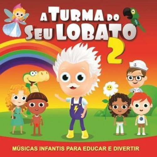 Разные исполнители - Turma Do Seu Lobato 2 / Разные [Новый CD]