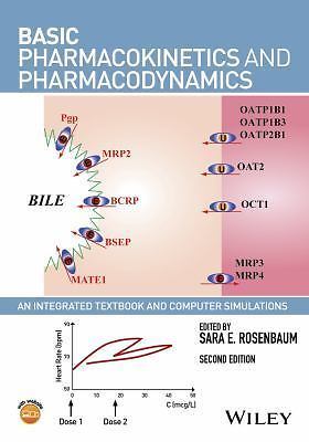 Basic Pharmacokinetics and Pharmacodynamics: An Integrated Textbook and Computer