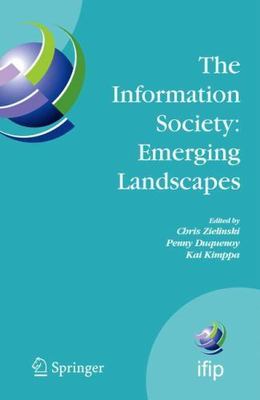Information Society : Emerging Landscapes: IFIP International Conference On L...
