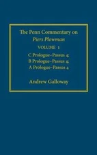 The Penn Commentary on Piers Plowman, Volume 1: C Prologue-Passus 4; B Prologue