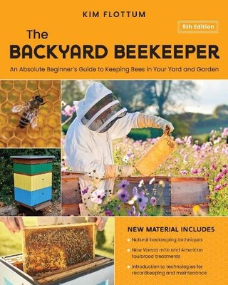 Kim Flottum The Backyard Beekeeper, 5th Edition (Taschenbuch)