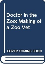 Doctor in the Zoo: The Making of a Zoo Vet by Taylor, David Paperback Book The