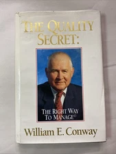 Quality Secret : The Right Way to Manage by Not Available (1992, Hardcover)